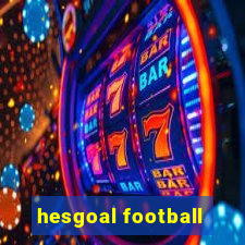 hesgoal football